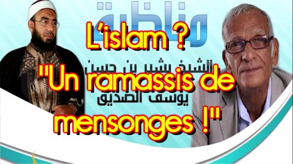 L'islam ? Un ramassis de mensonges ! selon Youssef Saddik