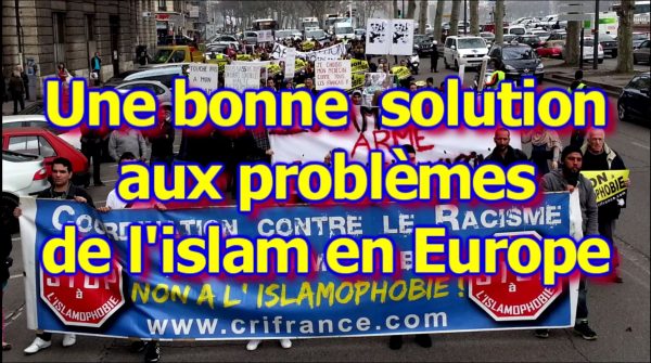 Une bonne solution aux problèmes de l'islam en Europe