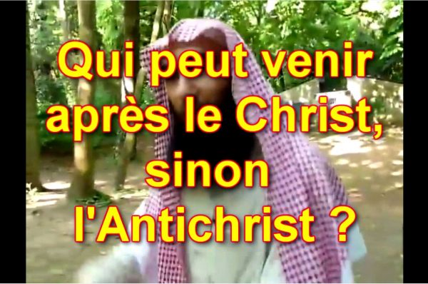 Qui peut venir après le Christ, sinon l'Antichrist ?