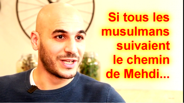 Si les musulmans suivaient le chemin de Mehdi ...