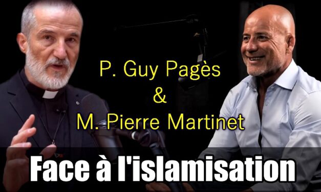 Face à l’islamisation, Abbé Pagès et M. Martinet