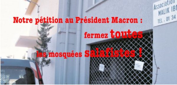 Pétition au Président Macron : Fermez toutes les mosquées salafistes !